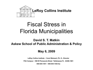 Fiscal Stress in Florida Municipalities LeRoy Collins Institute David S. T. Matkin