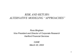 RISK AND RETURN: ALTERNATIVE MODELING “APPROACHES”