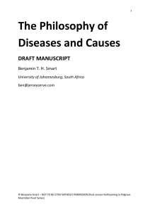 The Philosophy of Diseases and Causes DRAFT MANUSCRIPT Benjamin T. H. Smart