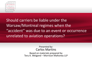 Should carriers be liable under the Warsaw/Montreal regimes when the