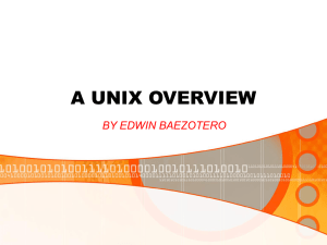 A UNIX OVERVIEW BY EDWIN BAEZOTERO