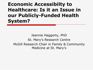 Economic Accessibilty to Healthcare: Is it an Issue in our Publicly-Funded Health System?