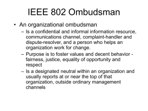 IEEE 802 Ombudsman • An organizational ombudsman