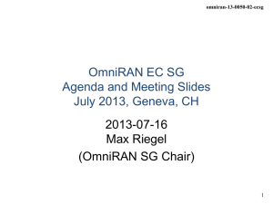 OmniRAN EC SG Agenda and Meeting Slides July 2013, Geneva, CH 2013-07-16