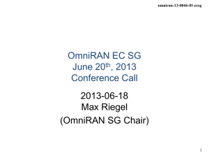 OmniRAN EC SG June 20 , 2013 Conference Call
