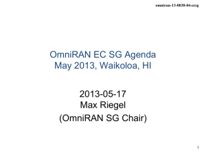 OmniRAN EC SG Agenda May 2013, Waikoloa, HI 2013-05-17 Max Riegel