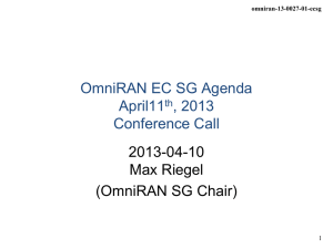 OmniRAN EC SG Agenda April11 , 2013 Conference Call