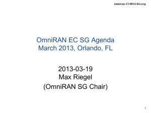 OmniRAN EC SG Agenda March 2013, Orlando, FL 2013-03-19 Max Riegel