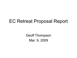 EC Retreat Proposal Report Geoff Thompson Mar. 9, 2009