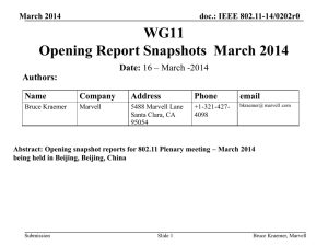 WG11 Opening Report Snapshots  March 2014 Date: Authors: