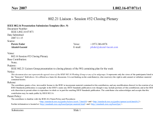 L802.16-07/071r1 Nov 2007 802.21 Liaison - Session #52 Closing Plenary