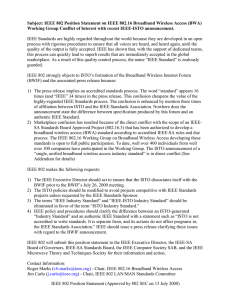 Subject: IEEE 802 Position Statement on IEEE 802.16 Broadband Wireless... Working Group Conflict of Interest with recent IEEE-ISTO announcement.