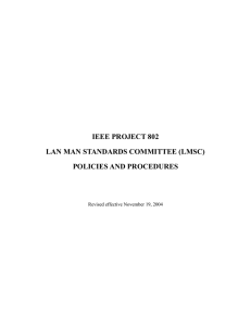 IEEE PROJECT 802 LAN MAN STANDARDS COMMITTEE (LMSC) POLICIES AND PROCEDURES