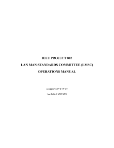 IEEE PROJECT 802 LAN MAN STANDARDS COMMITTEE (LMSC) OPERATIONS MANUAL
