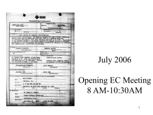 July 2006 Opening EC Meeting 8 AM-10:30AM 1