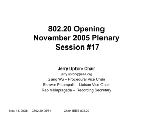 802.20 Opening November 2005 Plenary Session #17 Jerry Upton- Chair