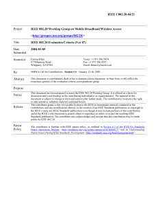 IEEE C802.20-04/21  IEEE 802.20 Working Group on Mobile Broadband Wireless Access &lt;