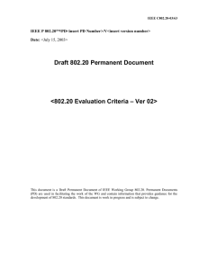 Draft 802.20 Permanent Document  – Ver 02&gt; &lt;802.20 Evaluation Criteria