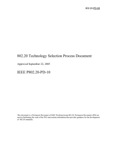 802.20 Technology Selection Process Document  IEEE P802.20-PD-10 Approved September 22, 2005