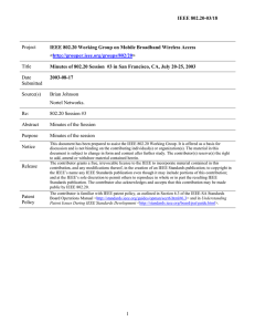 IEEE 802.20-03/18 IEEE 802.20 Working Group on Mobile Broadband Wireless Access &lt; &gt;