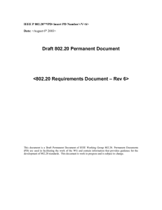 Draft 802.20 Permanent Document  – Rev 6&gt; &lt;802.20 Requirements Document