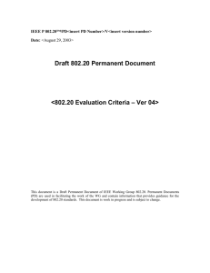 Draft 802.20 Permanent Document  – Ver 04&gt; &lt;802.20 Evaluation Criteria