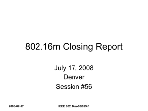 802.16m Closing Report July 17, 2008 Denver Session #56