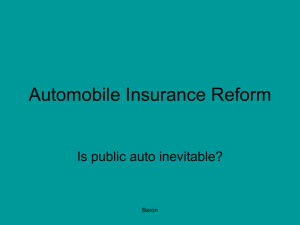 Automobile Insurance Reform Is public auto inevitable? Baron