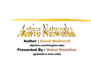 Author : Presented By : David Wetherall Gokul Nadathur