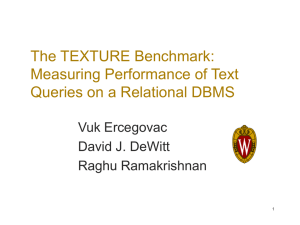 The TEXTURE Benchmark: Measuring Performance of Text Queries on a Relational DBMS