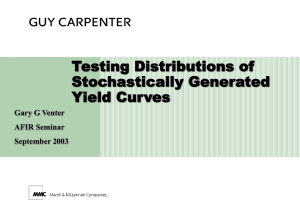 Testing Distributions of Stochastically Generated Yield Curves Gary G Venter