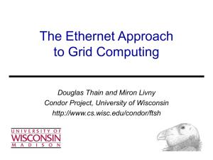 The Ethernet Approach to Grid Computing