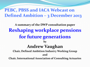 Reshaping workplace pensions for future generations Andrew Vaughan