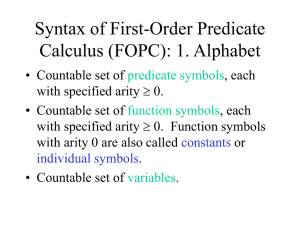 Syntax of First-Order Predicate Calculus (FOPC): 1. Alphabet