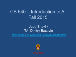 – Introduction to AI CS 540 Fall 2015 Jude Shavlik