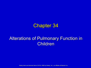 Chapter 34 Alterations of Pulmonary Function in Children