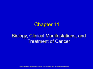 Chapter 11 Biology, Clinical Manifestations, and Treatment of Cancer