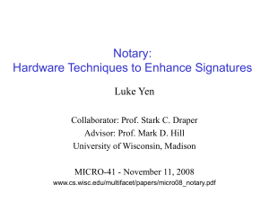 Notary: Hardware Techniques to Enhance Signatures Luke Yen