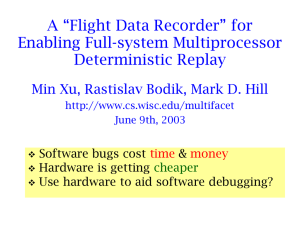 A “Flight Data Recorder” for Enabling Full-system Multiprocessor Deterministic Replay