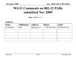 WG11 Comments on 802-22 PARs submitted Nov 2009 Authors: Name