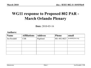 WG11 response to Proposed 802 PAR - March Orlando Plenary Date: Authors: