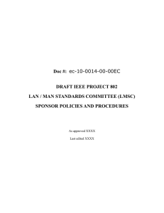 Doc #:  DRAFT IEEE PROJECT 802 LAN / MAN STANDARDS COMMITTEE (LMSC)