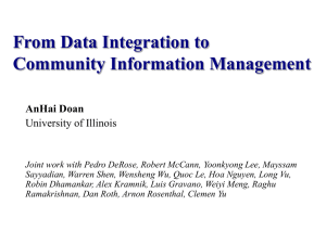 From Data Integration to Community Information Management AnHai Doan University of Illinois