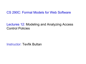 CS 290C: Formal Models for Web Software Lectures 12: Control Policies