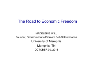 The Road to Economic Freedom University of Memphis Memphis, TN MADELEINE WILL
