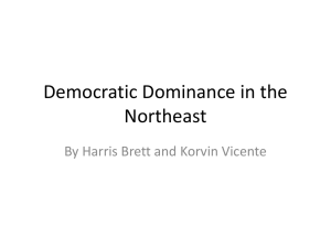 Democratic Dominance in the Northeast By Harris Brett and Korvin Vicente