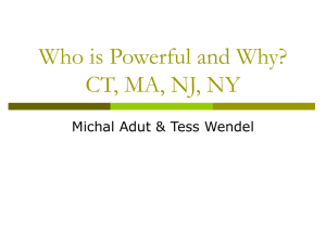 Who is Powerful and Why? CT, MA, NJ, NY