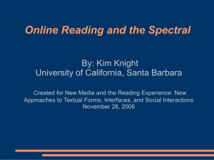 Online Reading and the Spectral By: Kim Knight