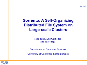 Sorrento: A Self-Organizing Distributed File System on Large-scale Clusters Hong Tang, Aziz Gulbeden