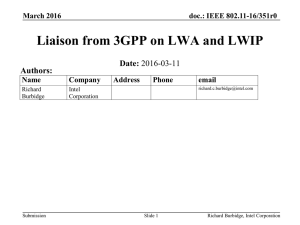 Liaison from 3GPP on LWA and LWIP Date: Authors: doc.: IEEE 802.11-16/351r0